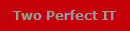Two Perfect IT